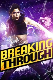Breaking Through (2015) Hindi Dubbed