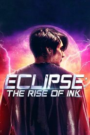 Eclipse: The Rise of Ink (2018) Hindi Dubbed