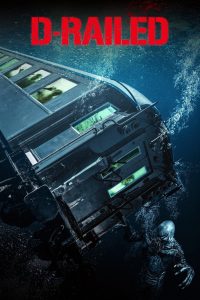 D-Railed (2018) Hindi Dubbed