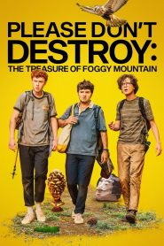 Please Dont Destroy: The Treasure of Foggy Mountain (2023) Hindi Dubbed