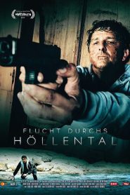 Flucht durchs Hollental (2019) Hindi Dubbed