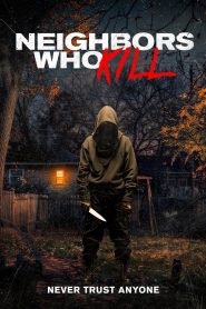 Neighbors Who Kill (2024) Unofficial Hindi Dubbed