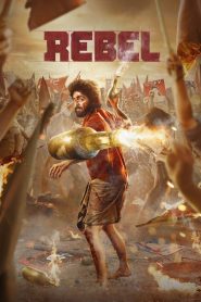 Rebel (2024) HQ Hindi Dubbed