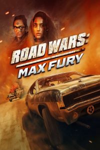 Road Wars: Max Fury (2024) Unofficial Hindi Dubbed