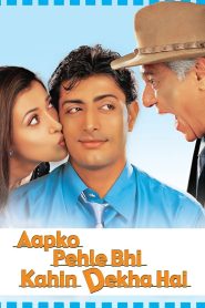 Aapko Pehle Bhi Kahin Dekha Hai (2003) Hindi HD