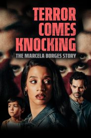 Terror Comes Knocking: The Marcela Borges Story (2025) Unofficial Hindi Dubbed