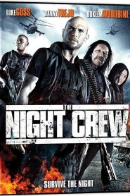 The Night Crew (2015) Hindi Dubbed