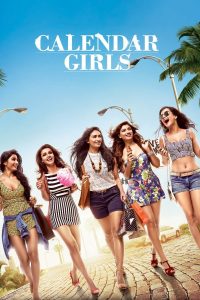 Calendar Girls (2015) Hindi HD