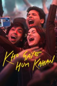 Kho Gaye Hum Kahan (2023) Hindi HD Netflix