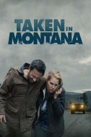 Taken In Montana (2023) Unofficial Hindi Dubbed