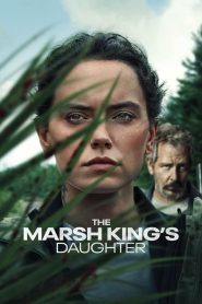 The Marsh King’s Daughter (2023) Hindi Dubbed