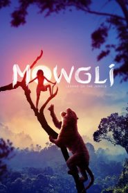 Mowgli: Legend of the Jungle Hindi Dubbed