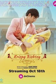 Krispy Rishtey (2024) Hindi HD