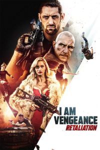 I Am Vengeance: Retaliation (2020) Hindi Dubbed