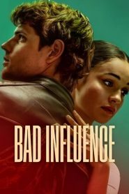 Bad Influence (2025) Hindi Dubbed Netflix