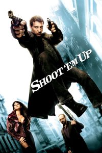 18+ Shoot ‘Em Up (2007) Hindi Dubbed