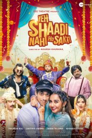 Yeh Shaadi Nahi Ho Sakti (2023) Hindi HD