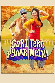 Gori Tere Pyaar Mein (2013) Hindi HD