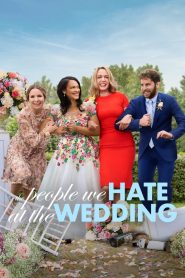 The People We Hate at the Wedding (2022) Hindi Dubbed