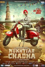 Mukhtiar Chadha (2015) Hindi Dubbed