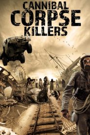 Cannibal Corpse Killers (2017) Hindi Dubbed