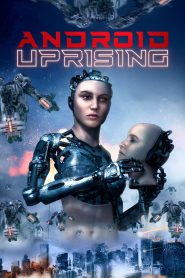 Android Uprising (2020) Hindi Dubbed