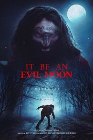 It Be an Evil Moon (2023) Unofficial Hindi Dubbed