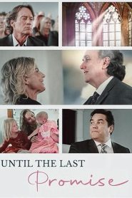 Until the Last Promise (2024) Unofficial Hindi Dubbed