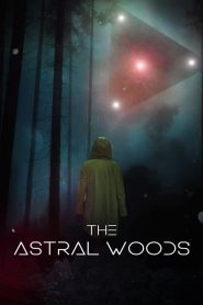 The Astral Woods (2023) Unofficial Hindi Dubbed