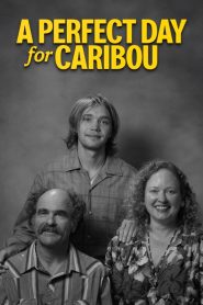 A Perfect Day for Caribou (2022) Unofficial Hindi Dubbed